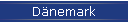 Dänemark