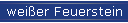 weißer Feuerstein